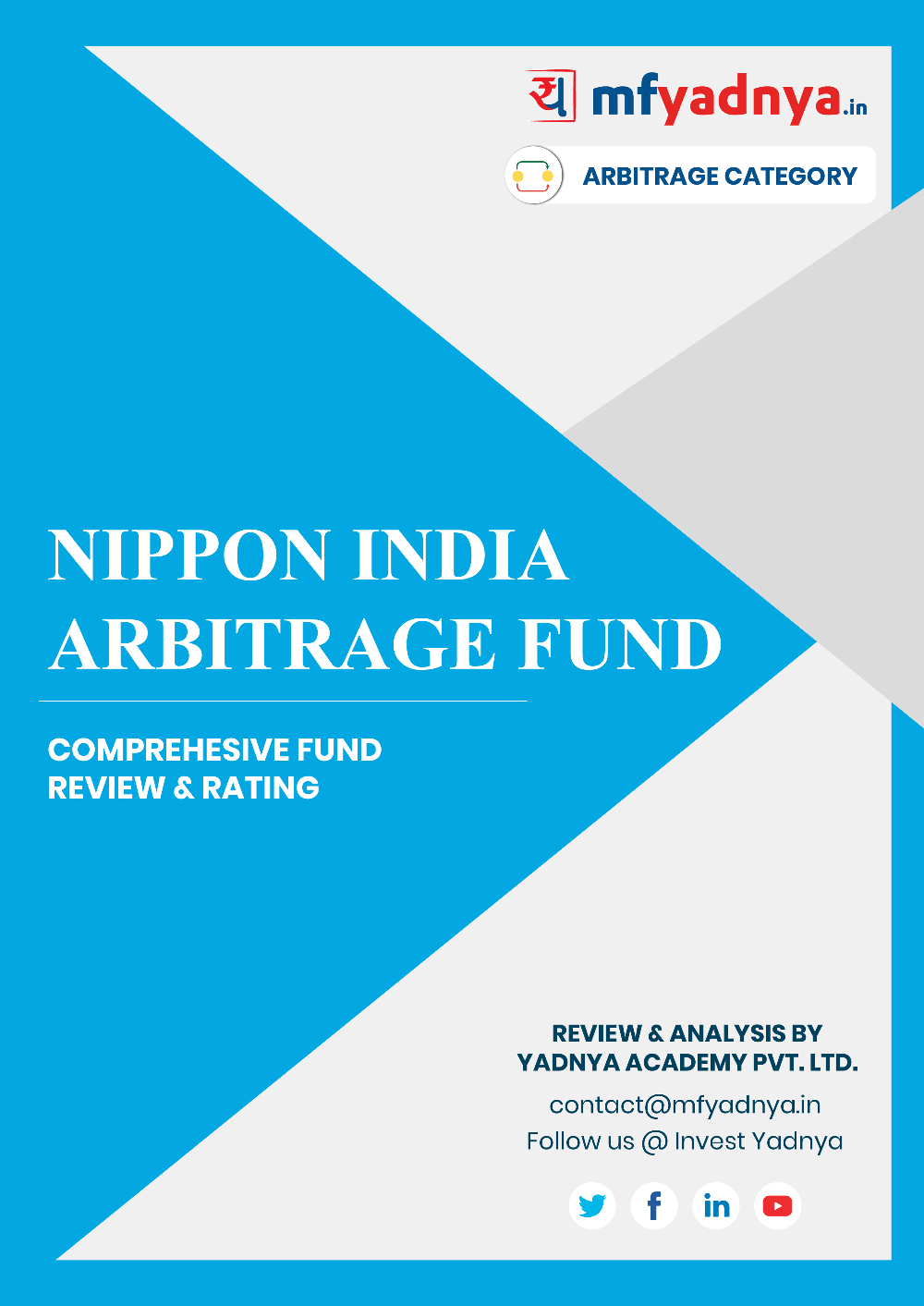 This e-book offers a comprehensive mutual fund review of Nippon India Arbitrage Fund. It reviews the fund's return, ratio, allocation etc. ✔ Detailed Mutual Fund Analysis ✔ Latest Research Reports